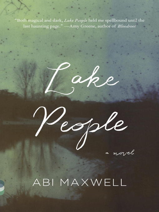 Title details for Lake People by Abi Maxwell - Available